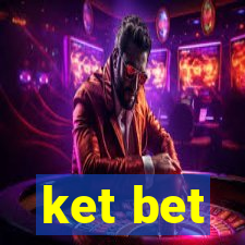 ket bet